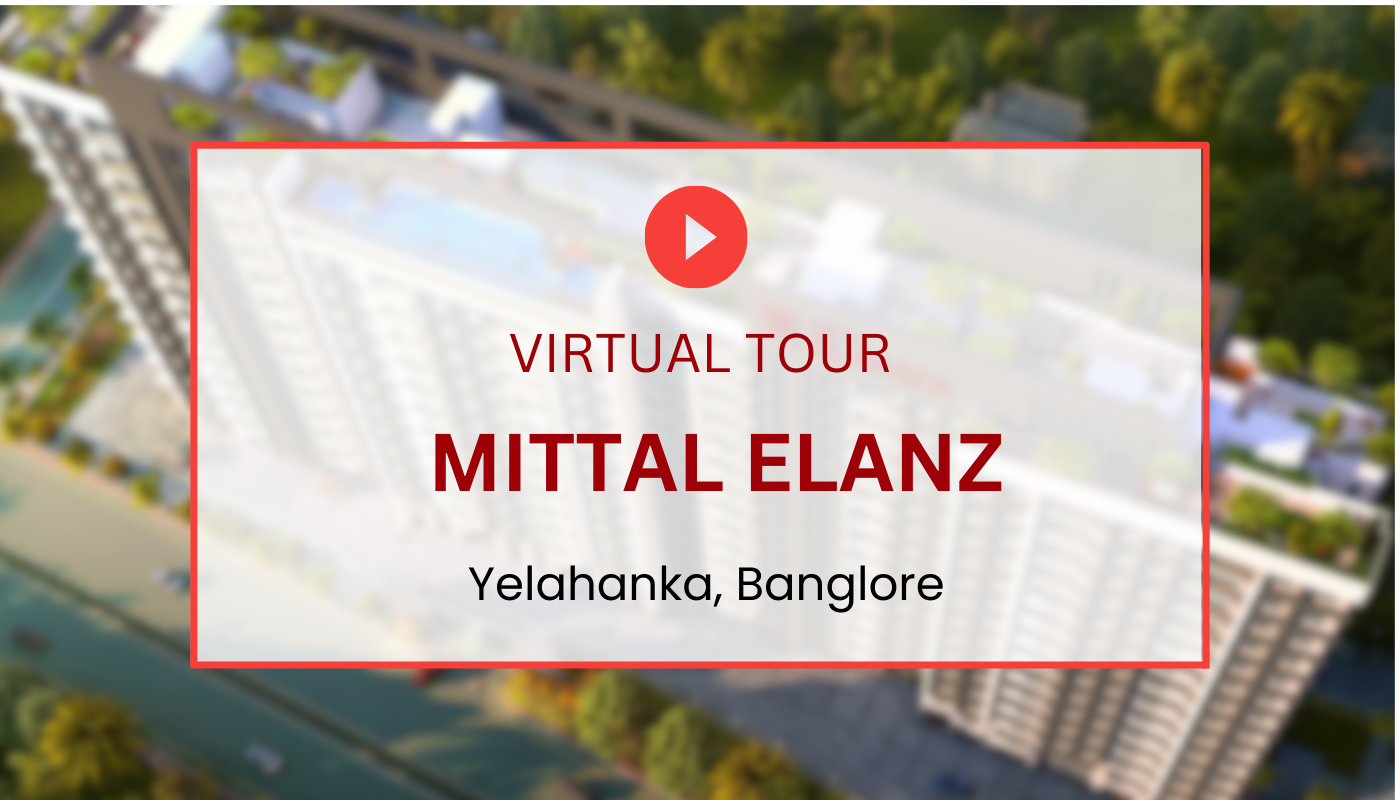 Mittal Elanza Virtual Site Visit