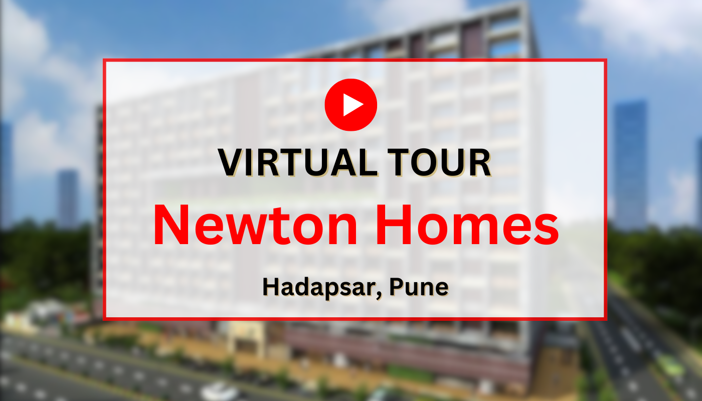 Newton Homes Hadapsar Virtual Site Visit