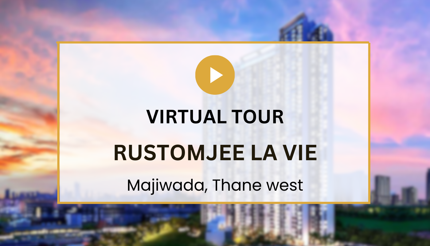 RUSTOMJEE LA VIE Virtual Site Visit