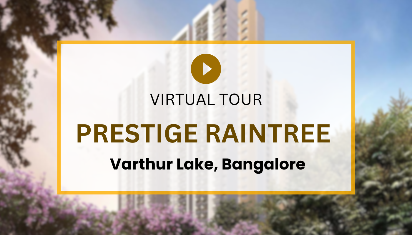 Prestige Raintree Virtual Site Visit