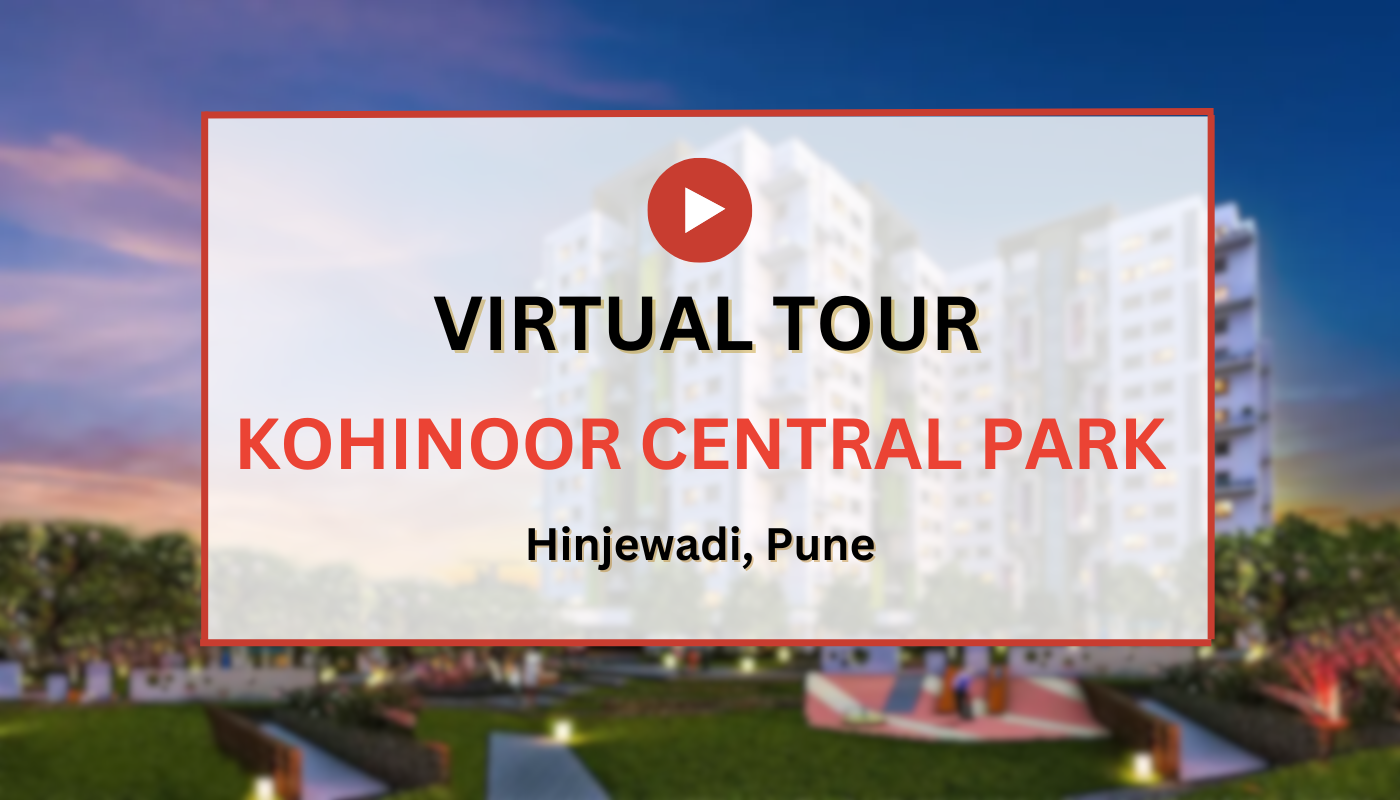 KOHINOOR CENTRAL PARK Virtual Site Visit