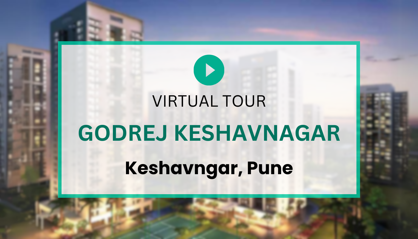 Godrej Keshavnagar Virtual Site Visit