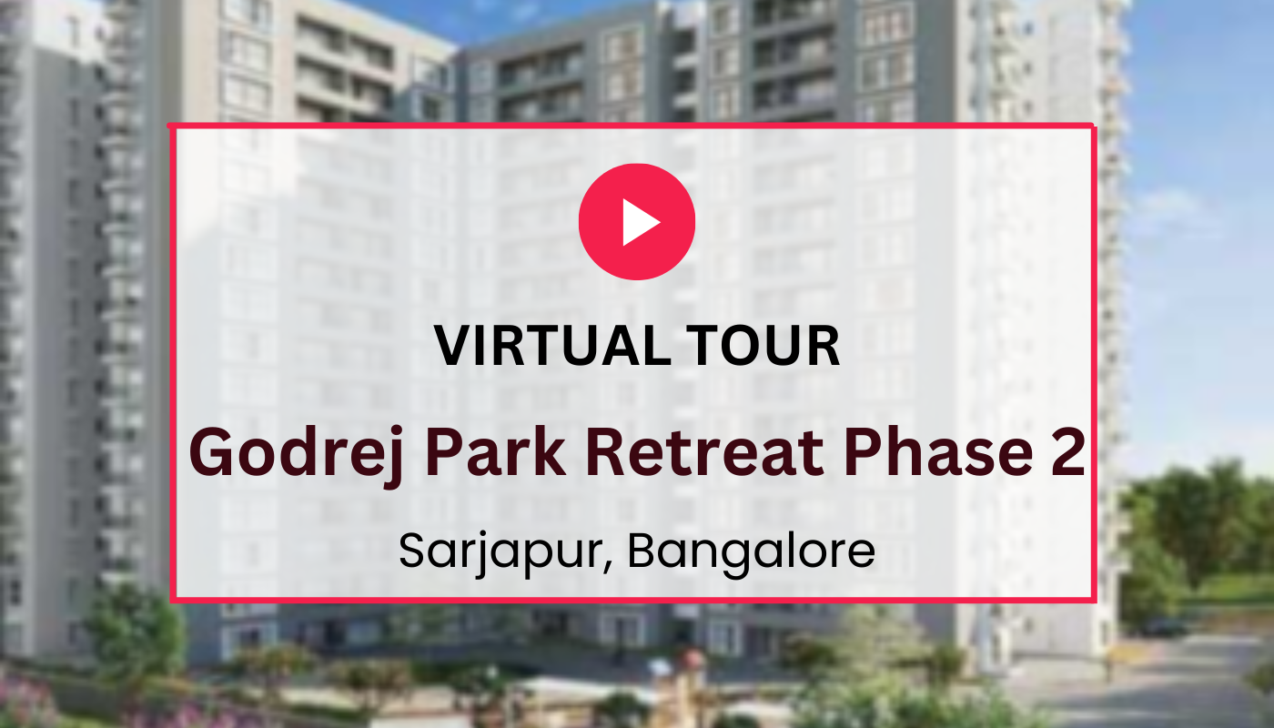 Godrej Retreat Phase 2 Virtual Site Visit