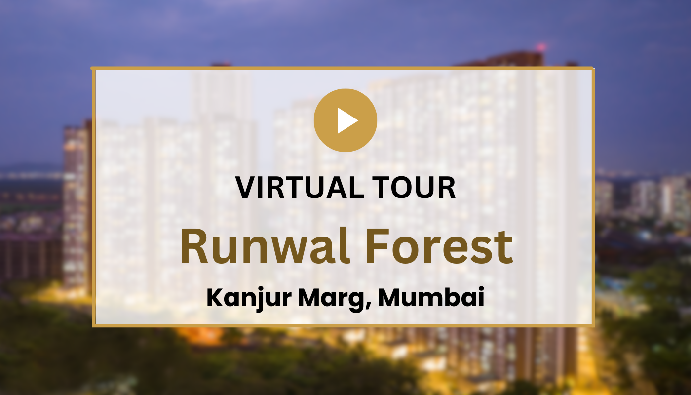 RUNWAL FOREST Virtual Site Visit