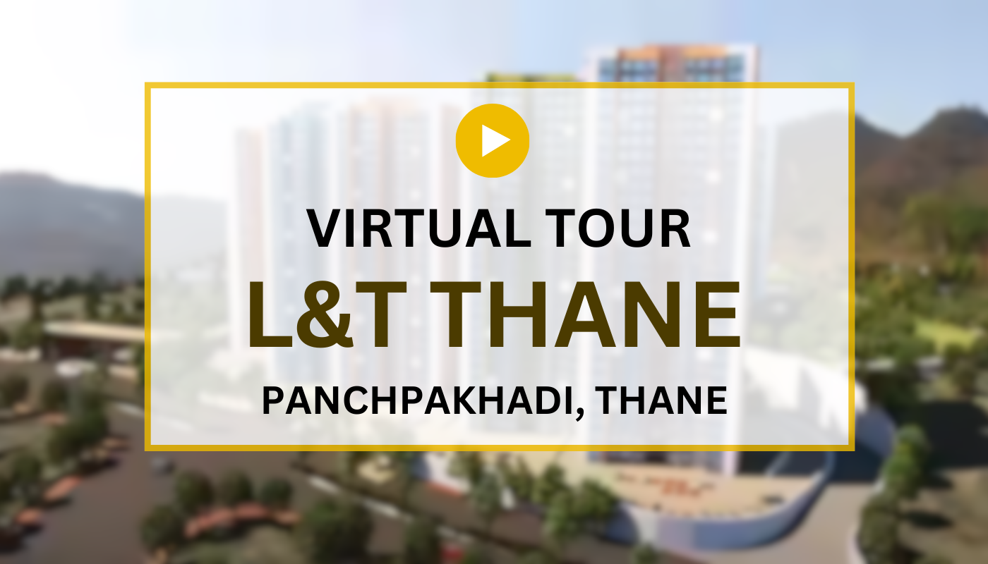 LNT Thane Virtual Site Visit