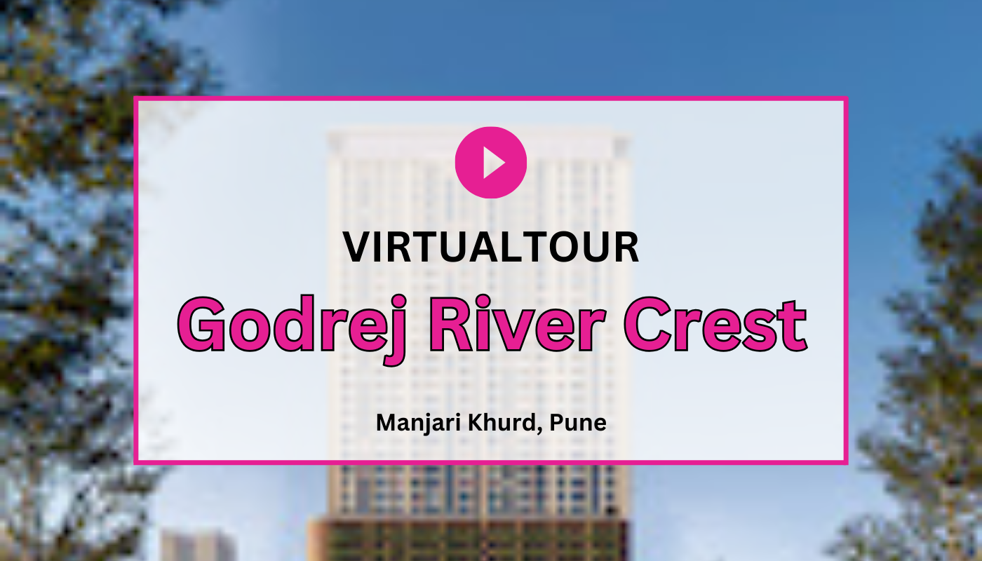 Godrej River Crest  Virtual Site Visit