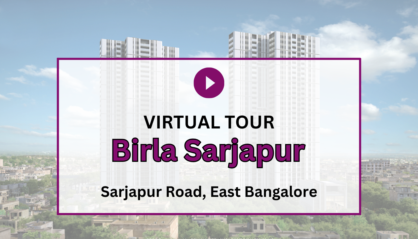 Birla Sarjapur Virtual Site Visit