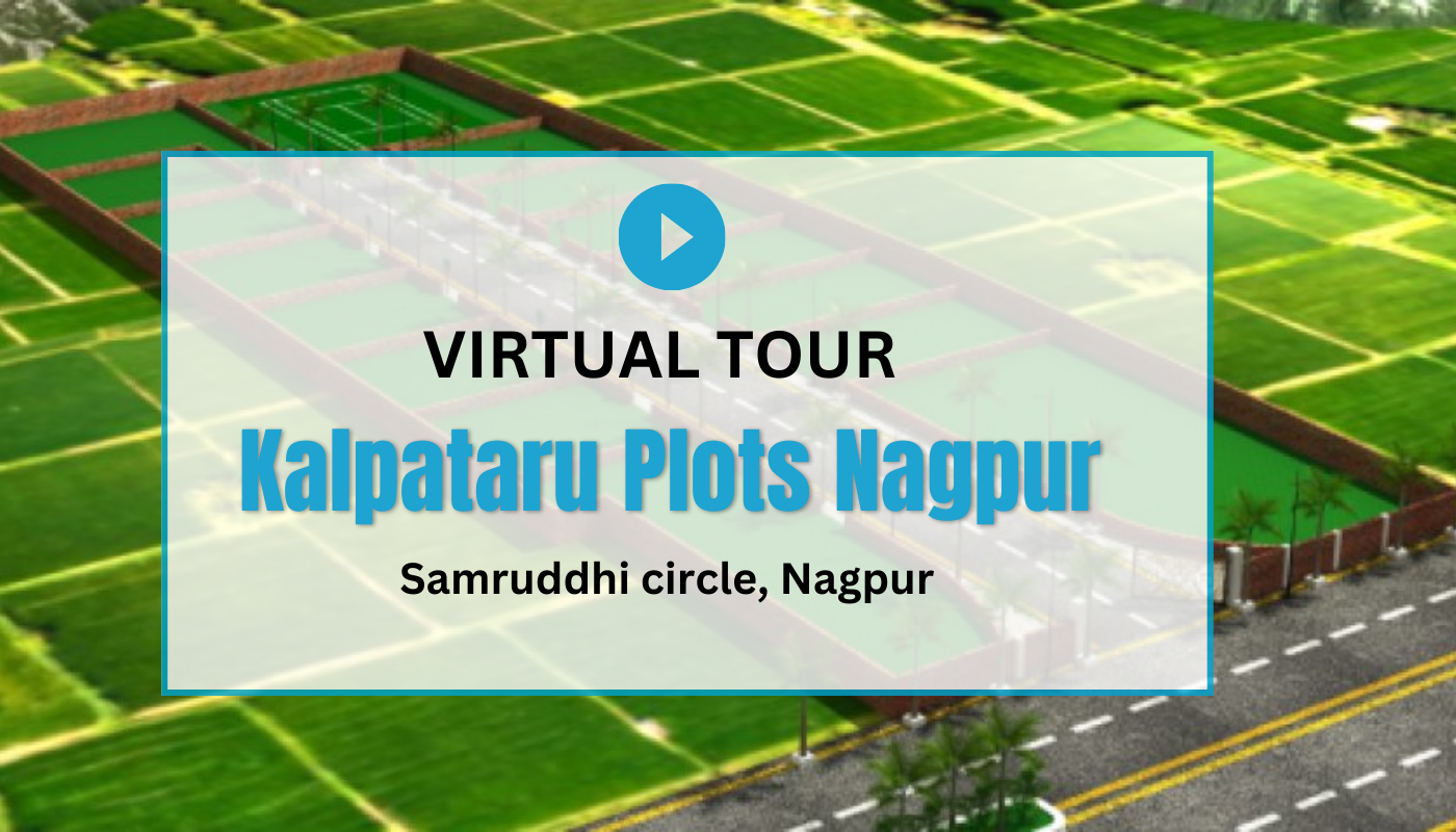 Kalpataru Plots Nagpur Virtual Site Visit
