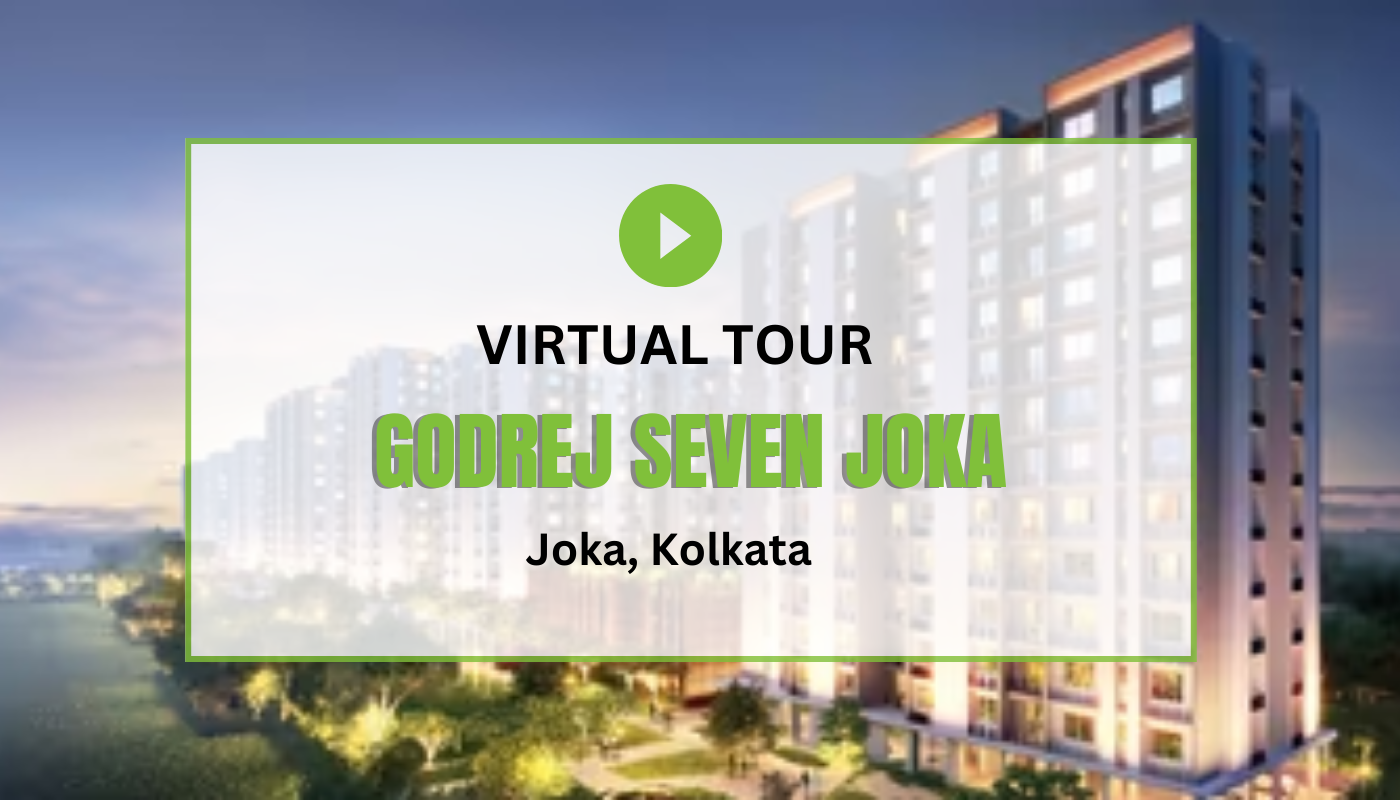 Godrej Seven Joka Virtual Site Visit