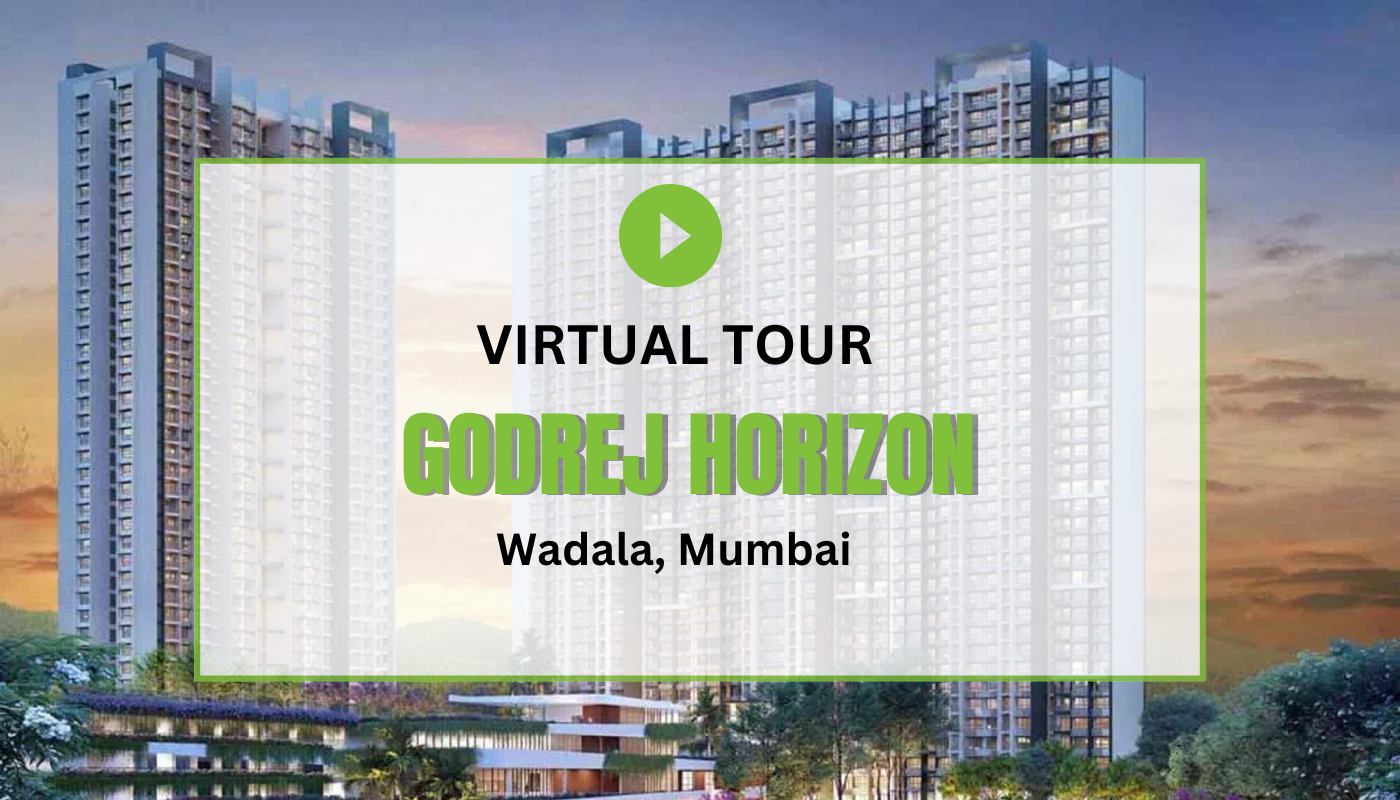 Godrej Horizon Virtual Site Visit