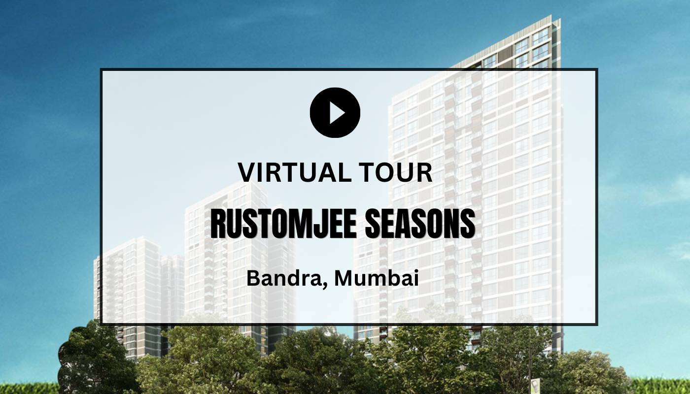 Rustomjee Seasons Virtual Site Visit