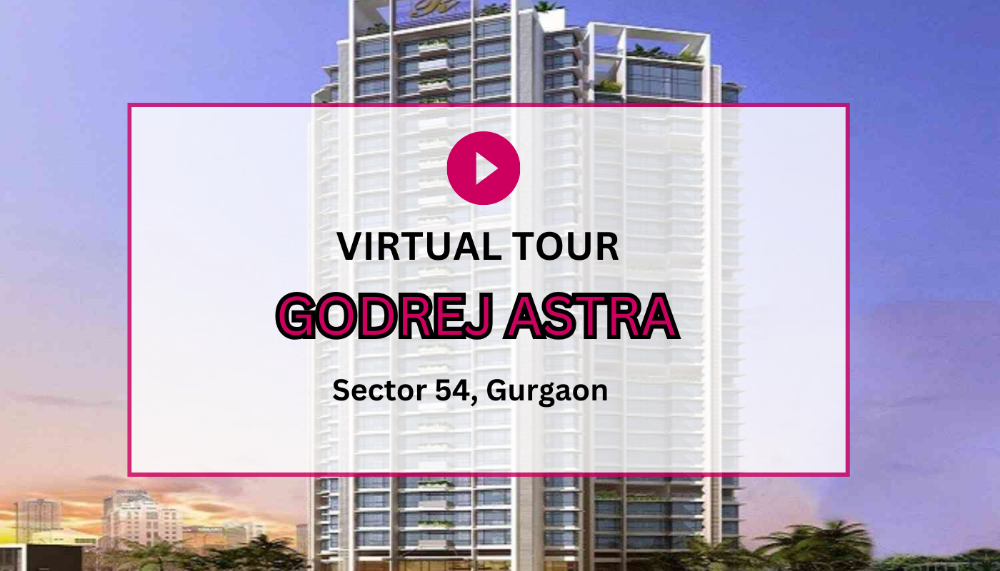 Godrej Astra Virtual Site Visit