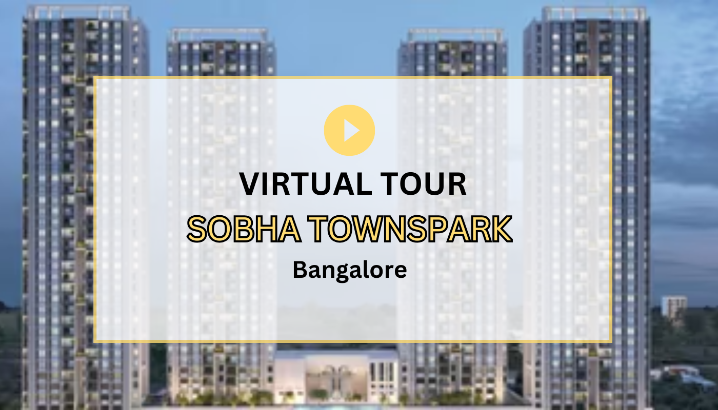Sobha Townpark Virtual Site Visit