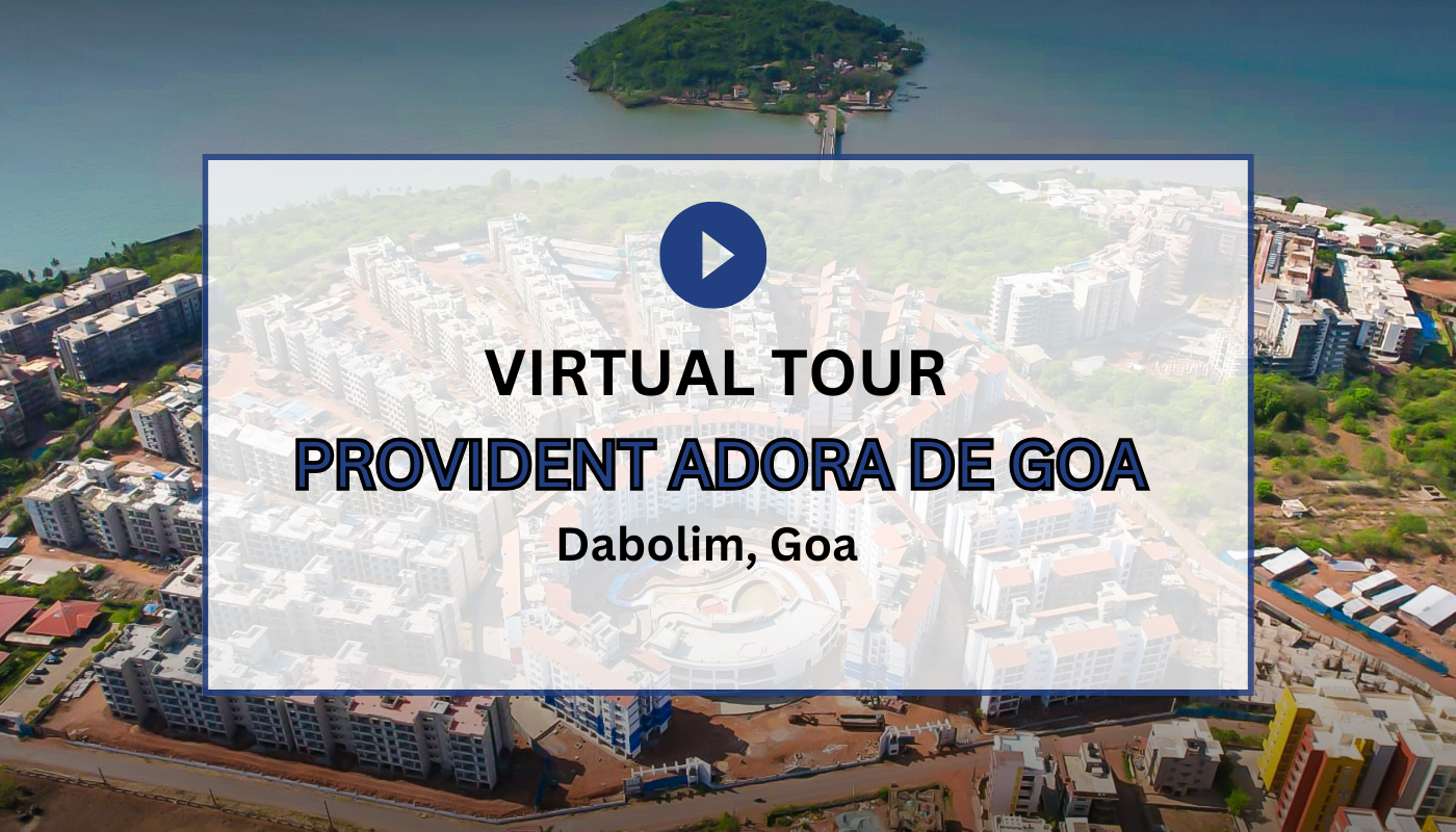 Provident Adora De Goa Virtual Site Visit