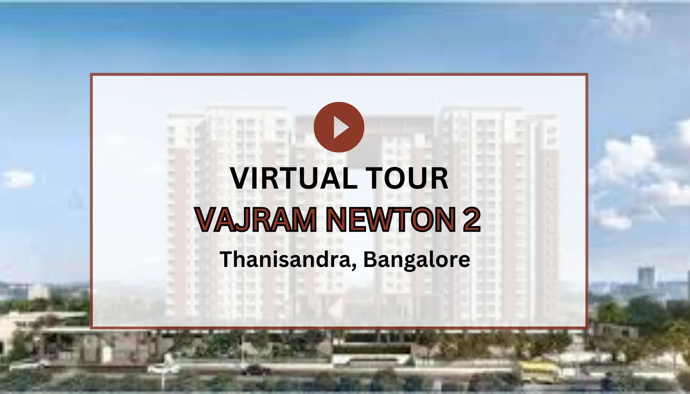 Vajram Newton 2 Virtual Site Visit