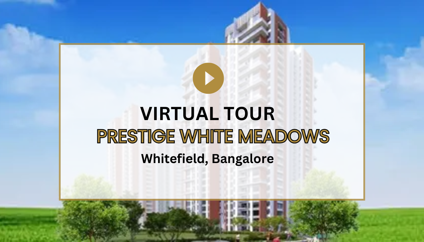 Prestige White Meadows Virtual Site Visit