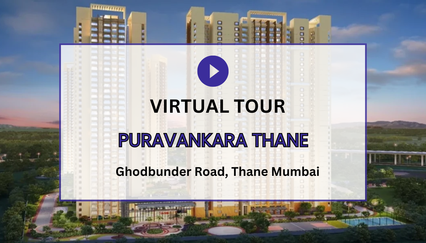 Purvankara Thane Virtual Site Visit