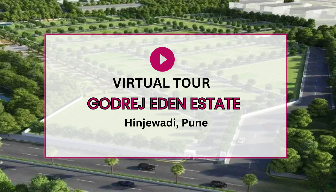 Godrej Eden Estate Virtual Site Visit