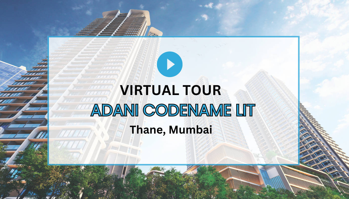 Adani Codename LIT Virtual Site Visit
