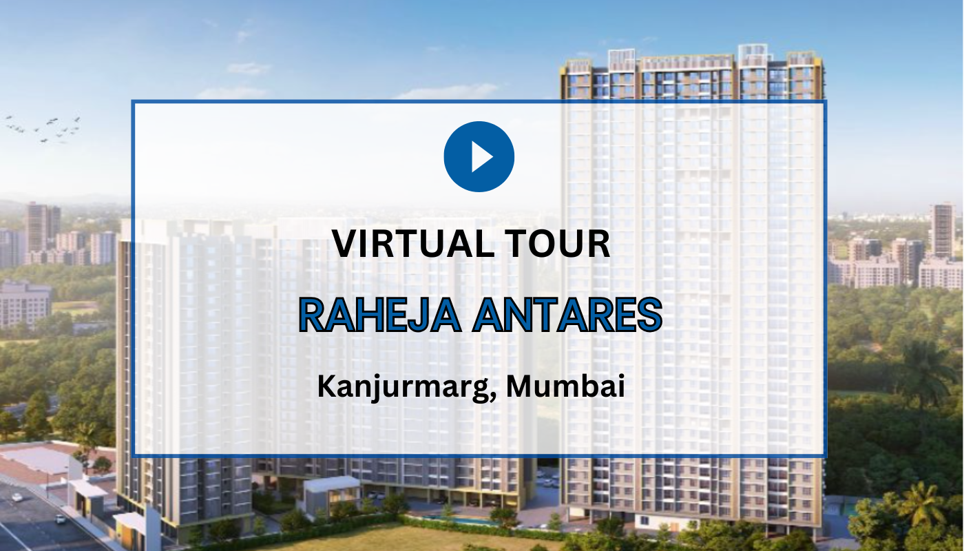 Raheja Antares Virtual Site Visit