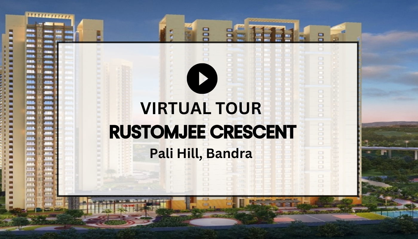 Rustomjee Crescent Virtual Site Visit