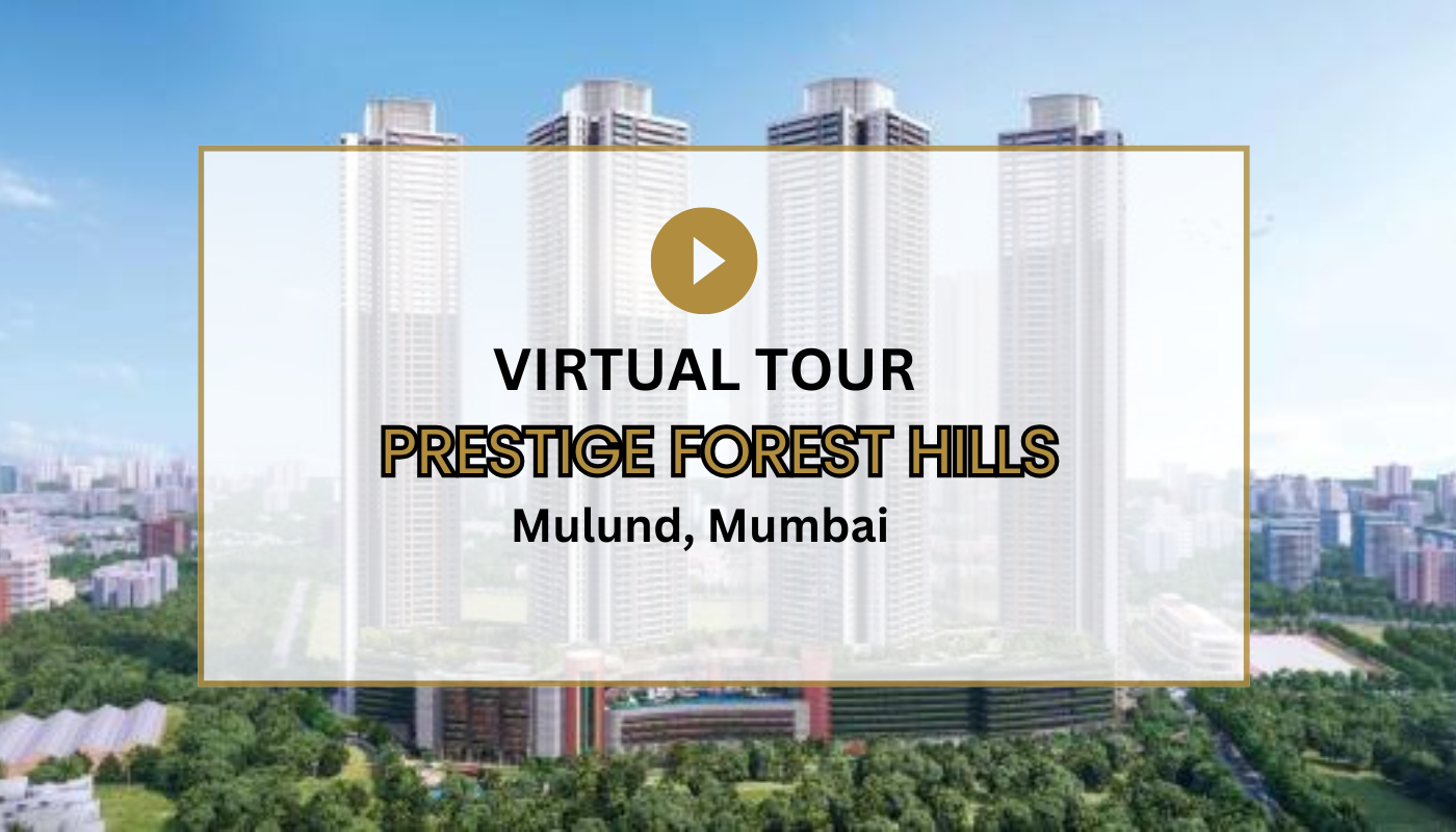Prestige Forest Hills Virtual Site Visit