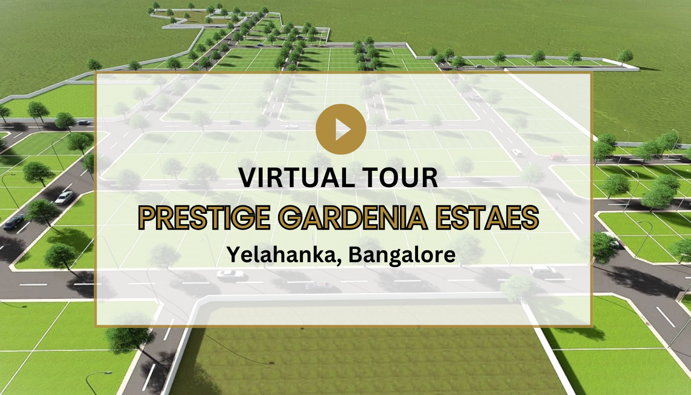 Prestige Gardenia Estates plot Virtual Site Visit