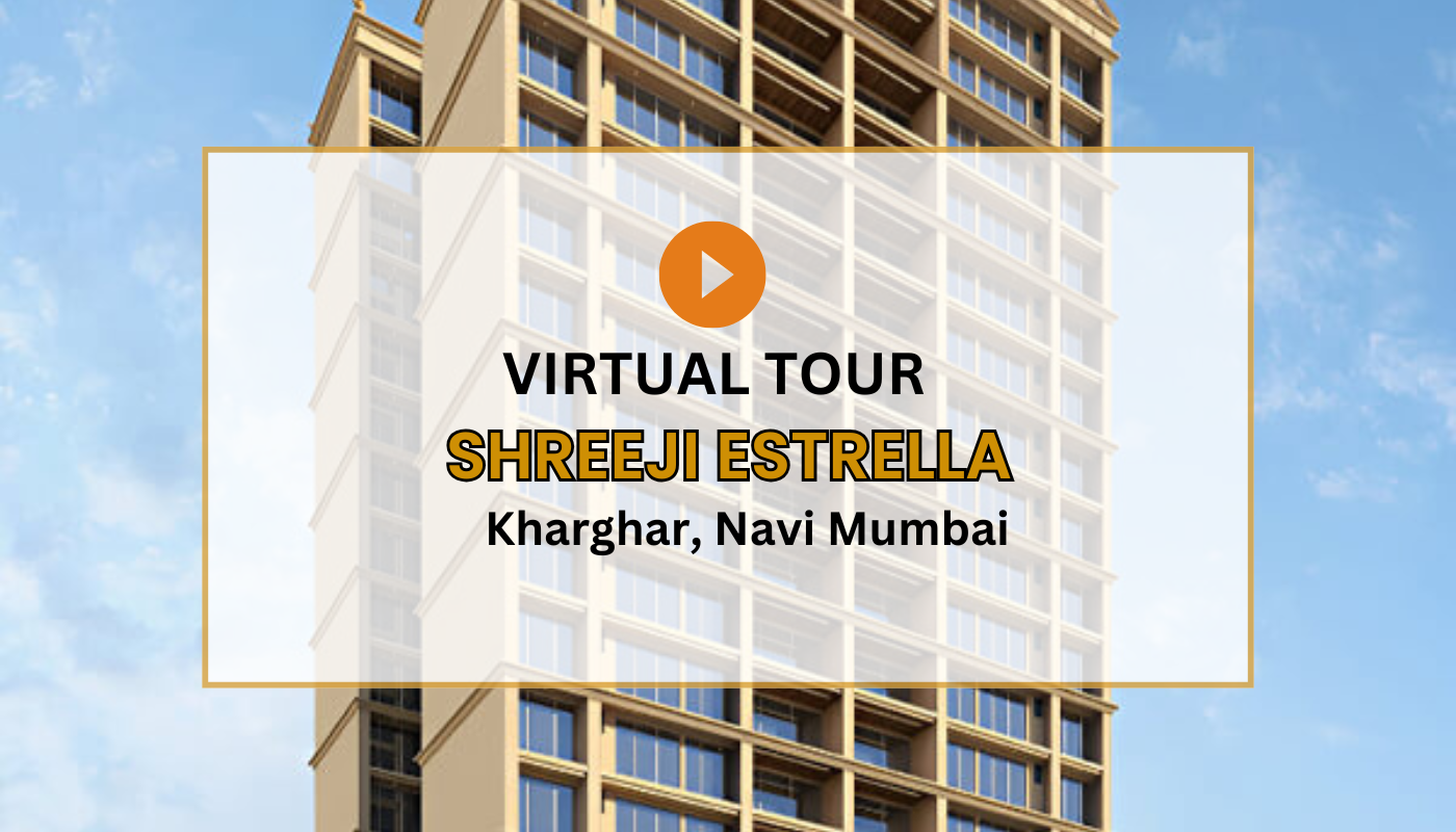 Shreeji Estrella Kharghar Virtual Site Visit