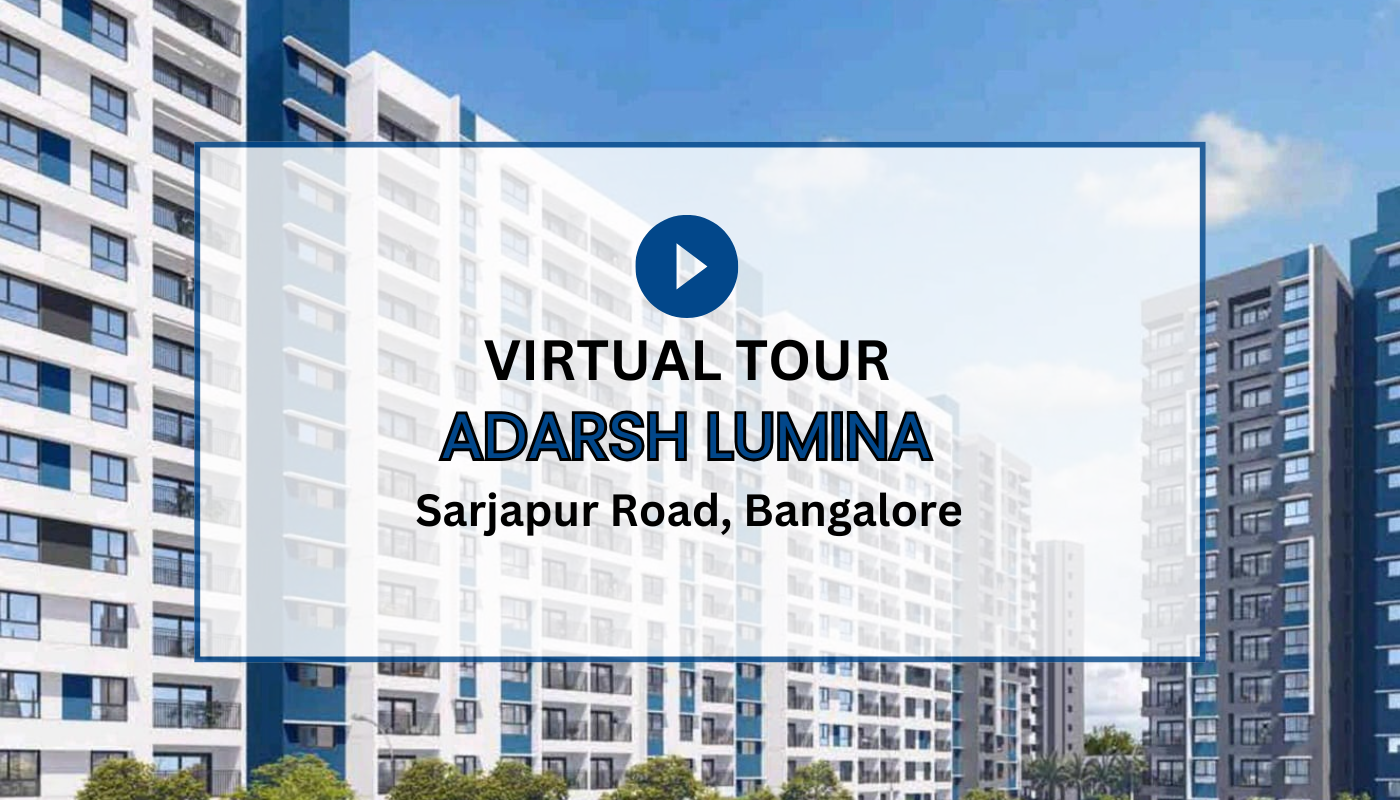 Adarsh Lumina Virtual Site Visit