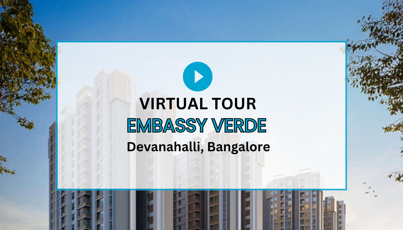 Embassy Verde Devanahalli Virtual Site Visit