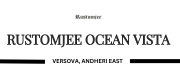 Rustomjee Ocean Vista