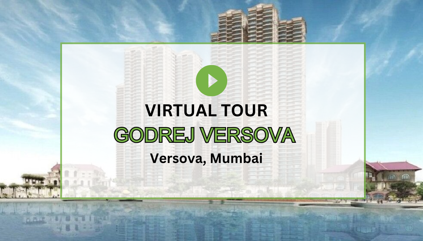 Godrej Versova Virtual Site Visit
