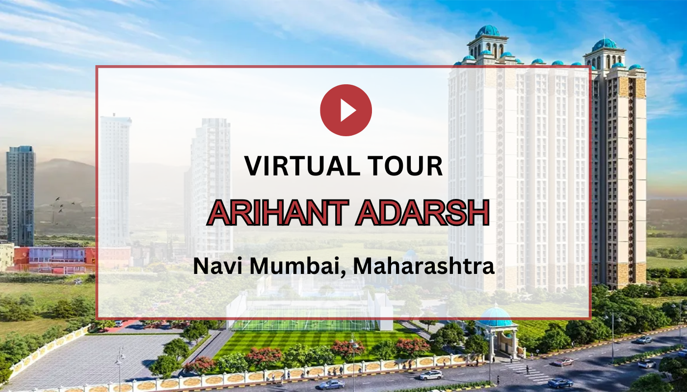 Arihant Adarsh Virtual Site Visit