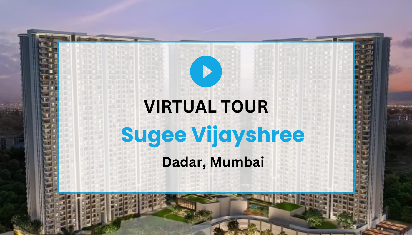 Sugee Vijayshree Dadar Virtual Site Visit