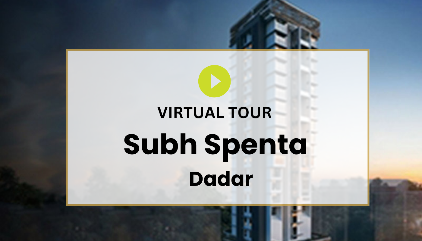 Shubh Spenta Dadar East Virtual Site Visit