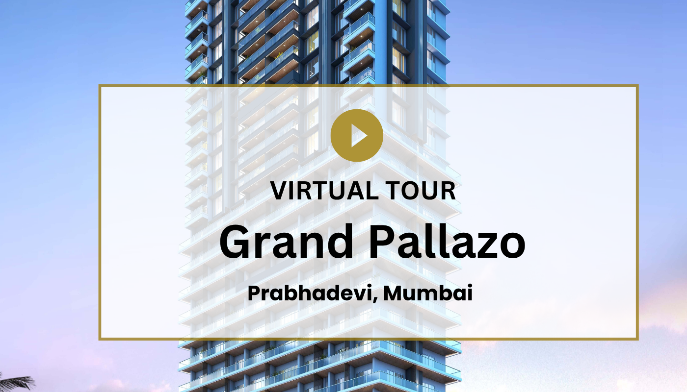Grand Pallazo Prabhadevi Virtual Site Visit