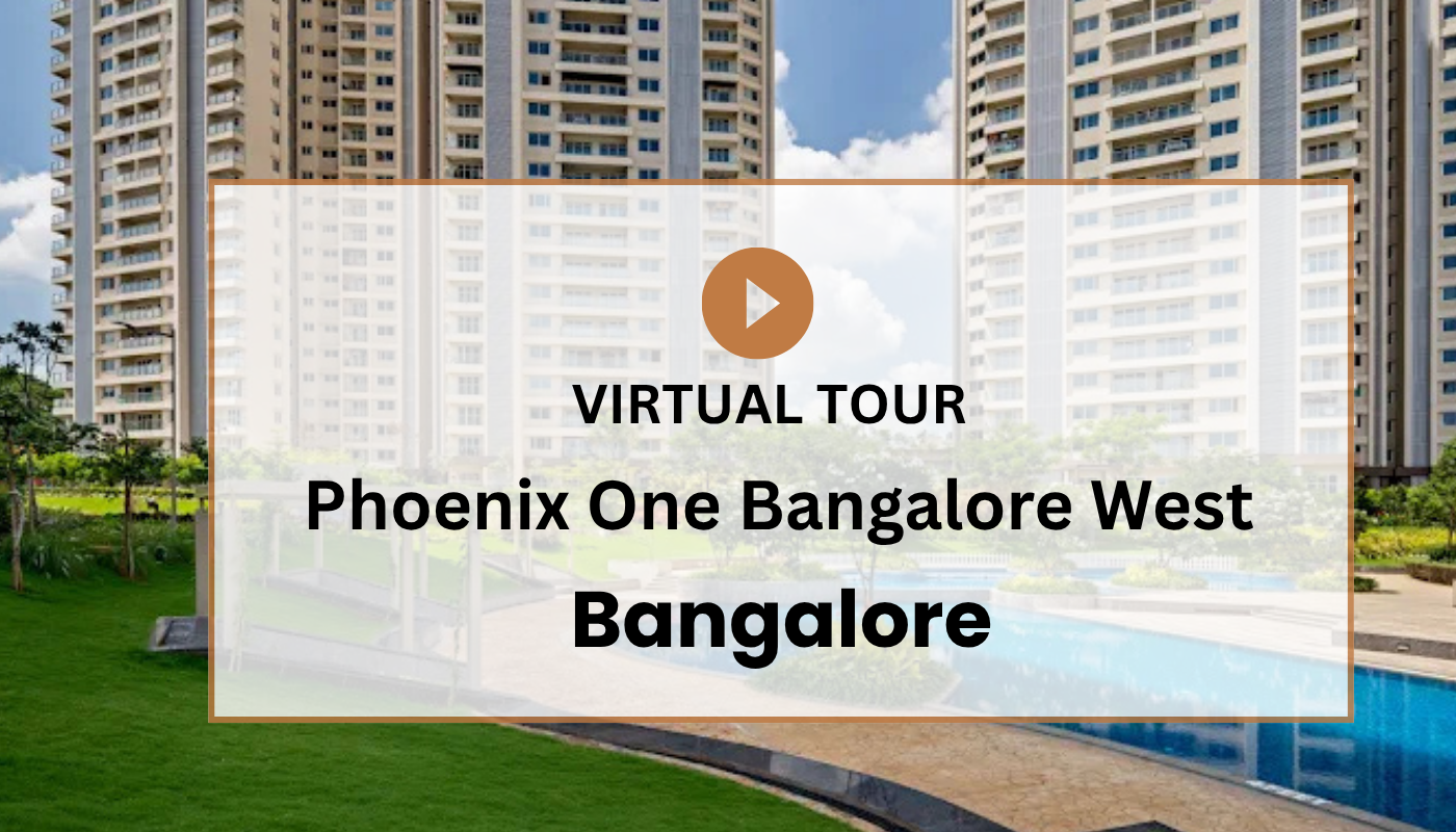 Phoenix One Bangalore West Virtual Site Visit