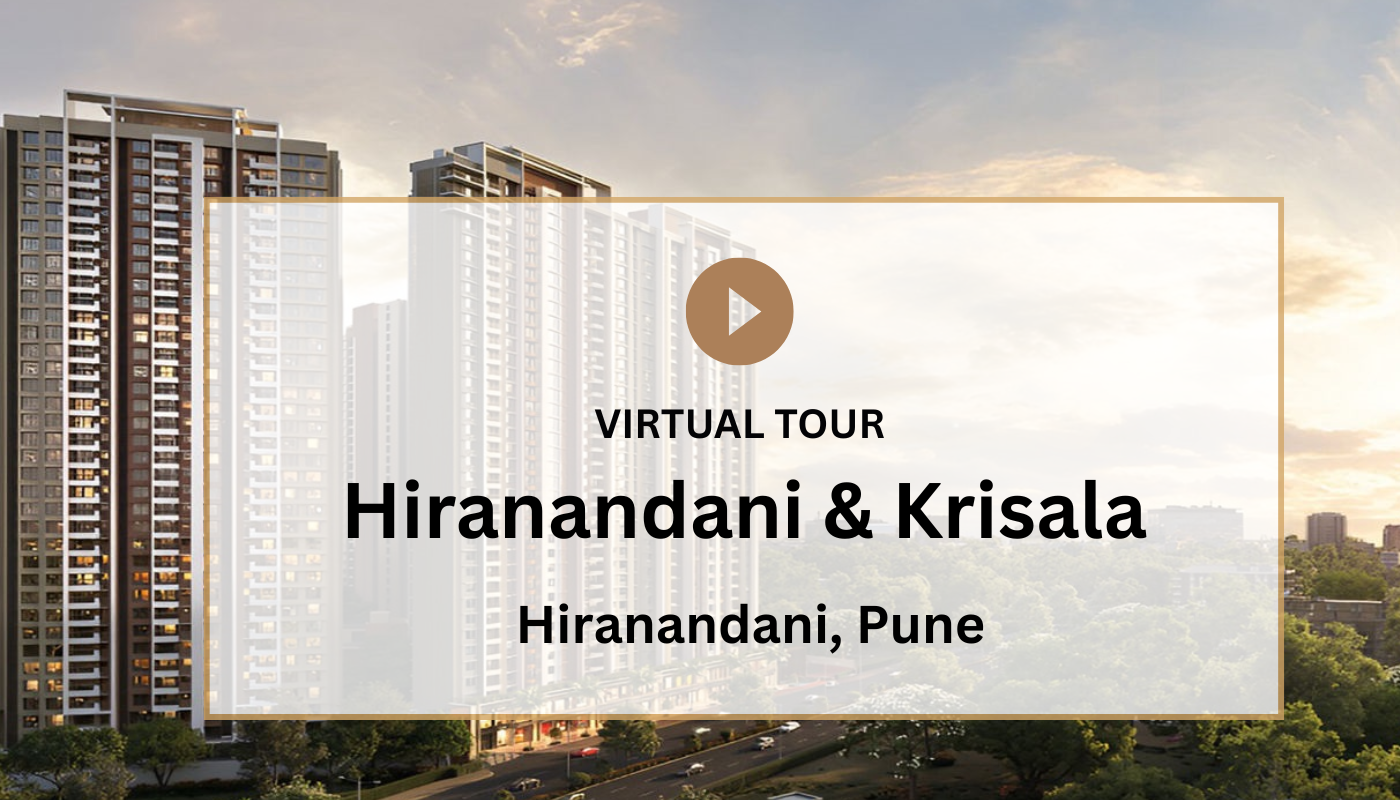 Hiranandani Krisala Virtual Site Visit