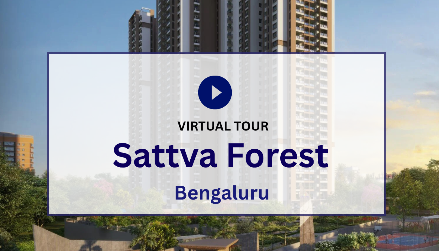 Sattva Forest Ridge JP Nagar Virtual Site Visit