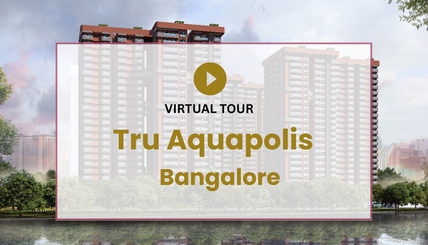 Tru Aquapolis Whitefield, Bangalore Virtual Site Visit