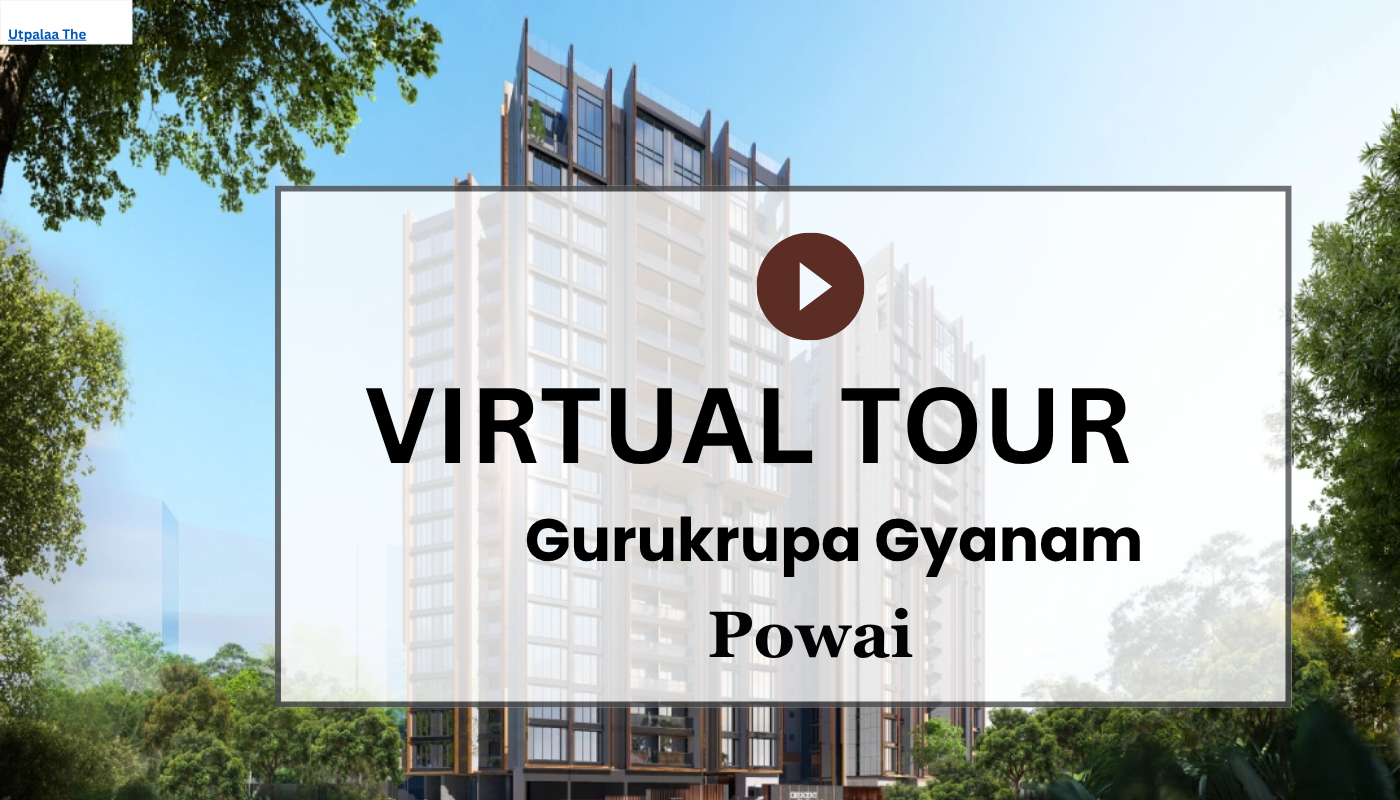 Gurukrupa Gyanam Powai Virtual Site Visit