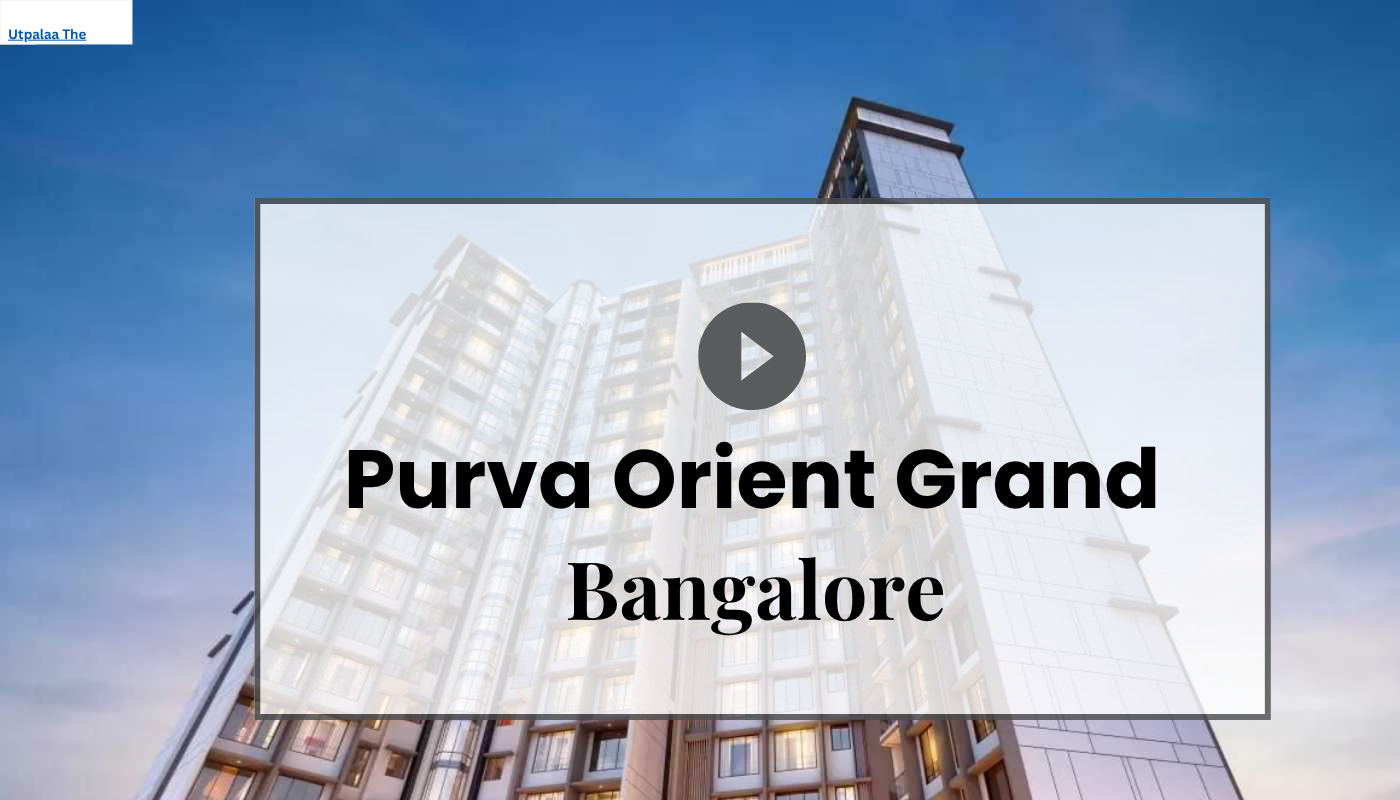 Purva Orient Grand Virtual Site Visit