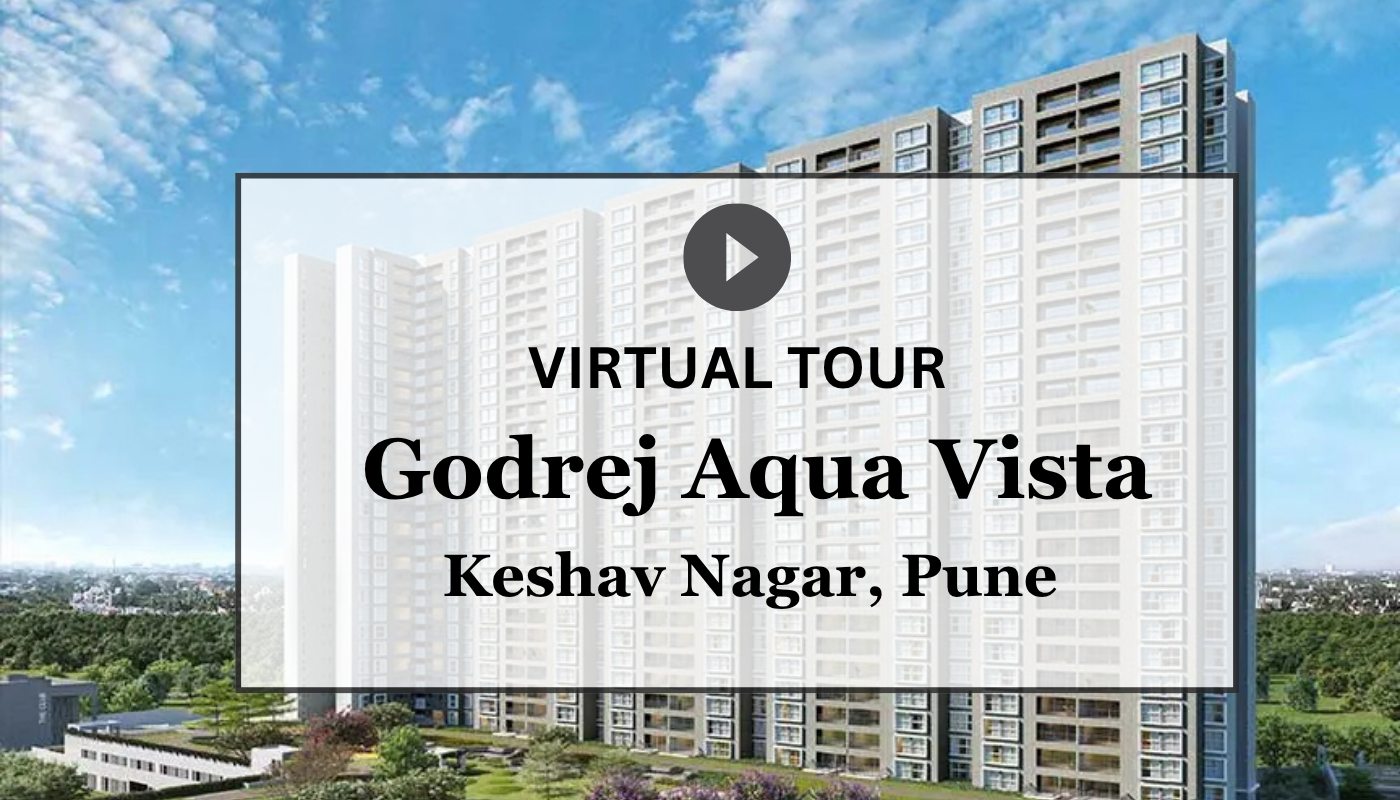 Godrej Aqua Vista Pune Virtual Site Visit