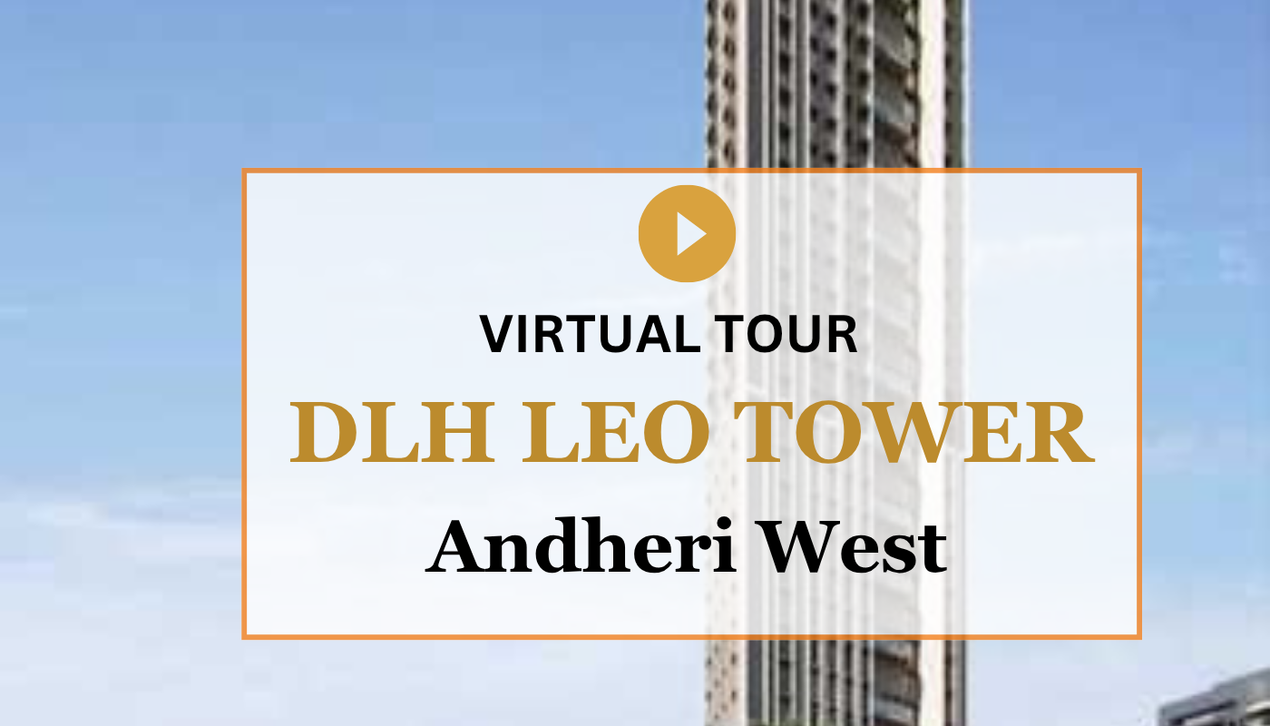 DLH Leo Tower Andheri West Virtual Site Visit
