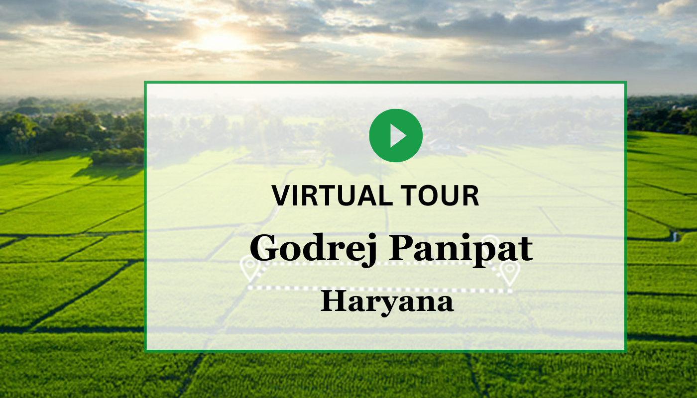 Godrej Panipat Plots Virtual Site Visit