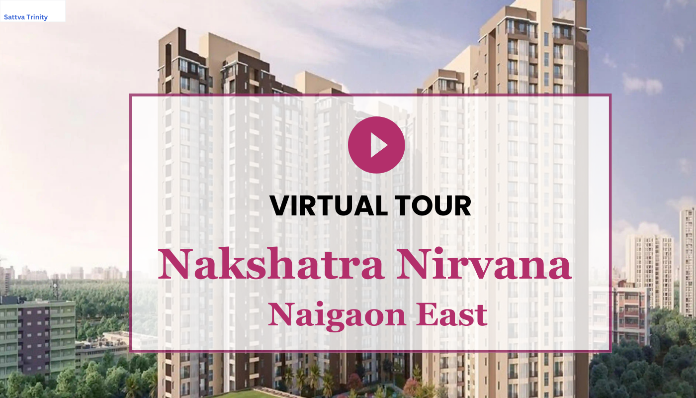 Nakshatra Nirvana Naigaon East Virtual Site Visit