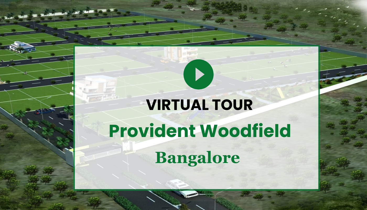 Provident Woodfield Plots Bangalore Virtual Site Visit