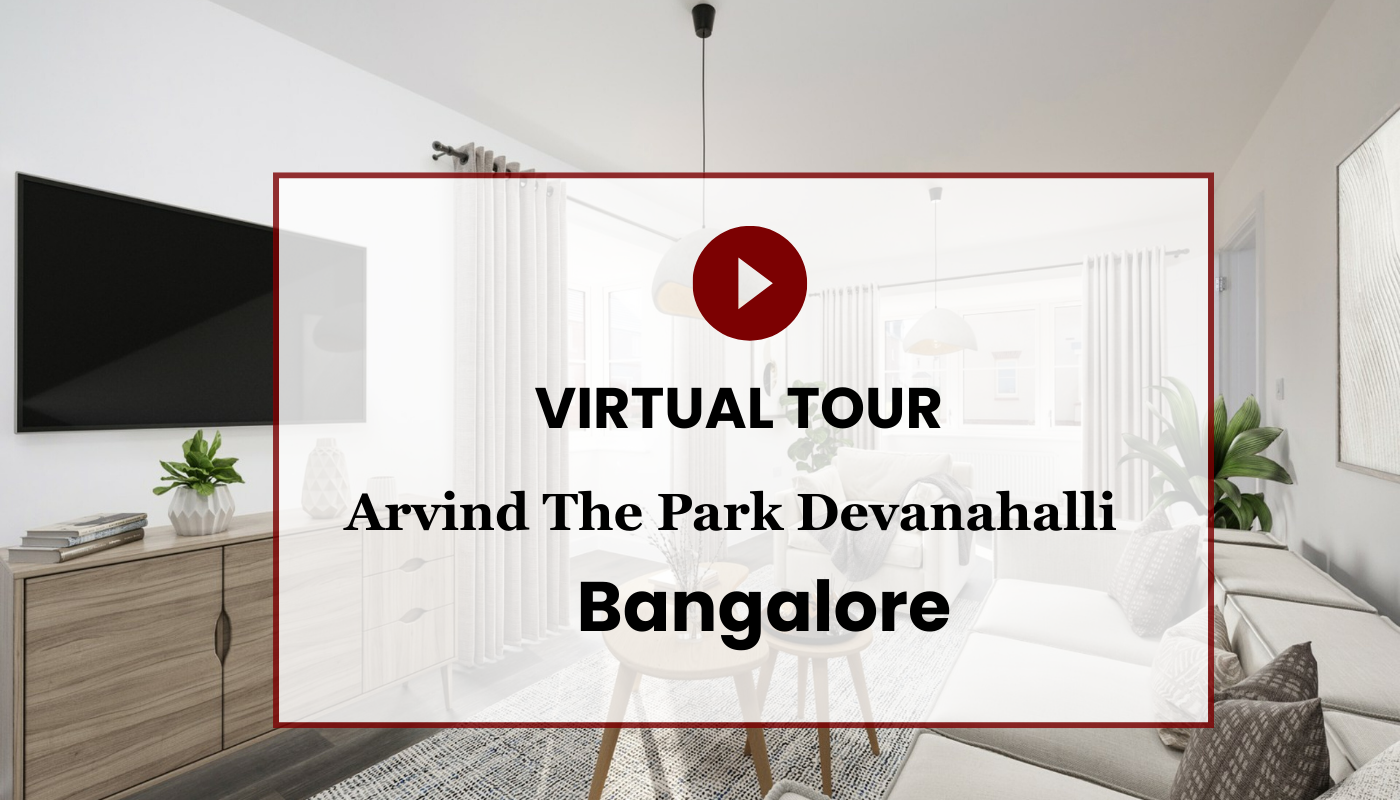 Arvind The Park Devanahalli Virtual Site Visit