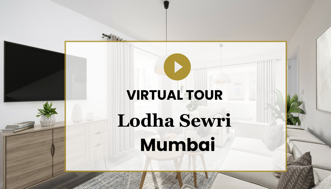 Lodha Sewri Mumbai Virtual Site Visit