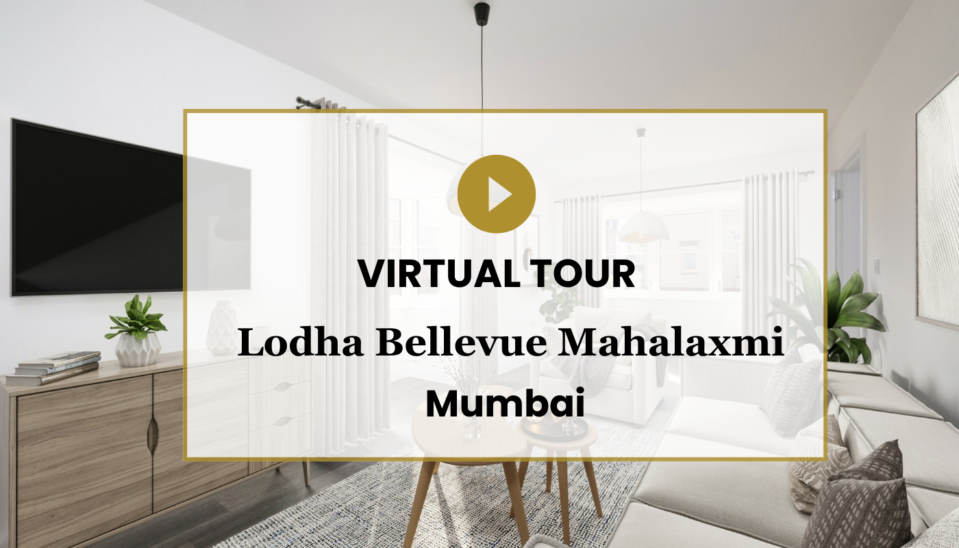 Lodha Bellevue Mahalaxmi Virtual Site Visit
